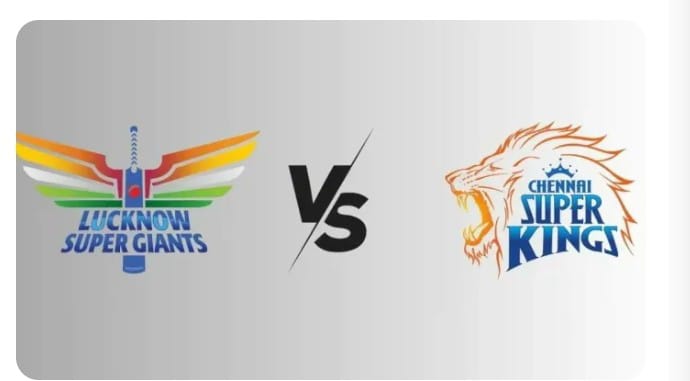 Lucknow Super Giants vs Chennai Super Kings match