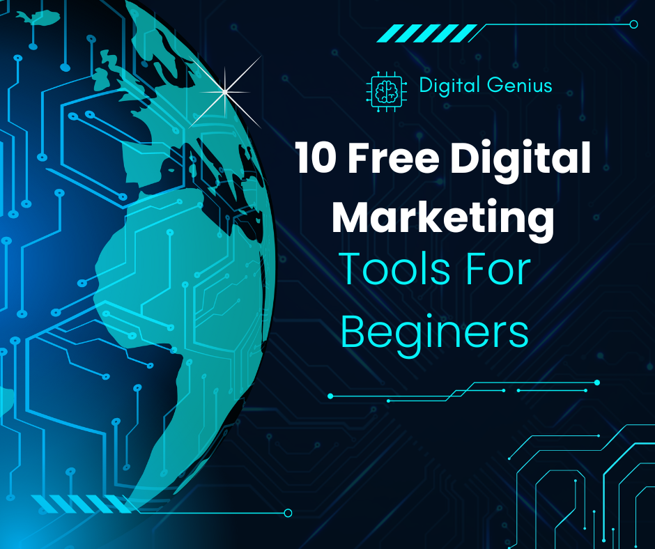 Free Digital Marketing Tools For Beginners